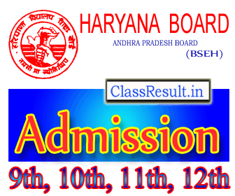 bseh Admission 2022 class 9th, 10th Class, 12th Class, 11th, Sr Secondary, DEIED